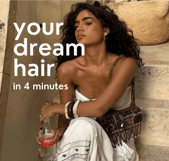 Your dream hair in 4 minutes ad
